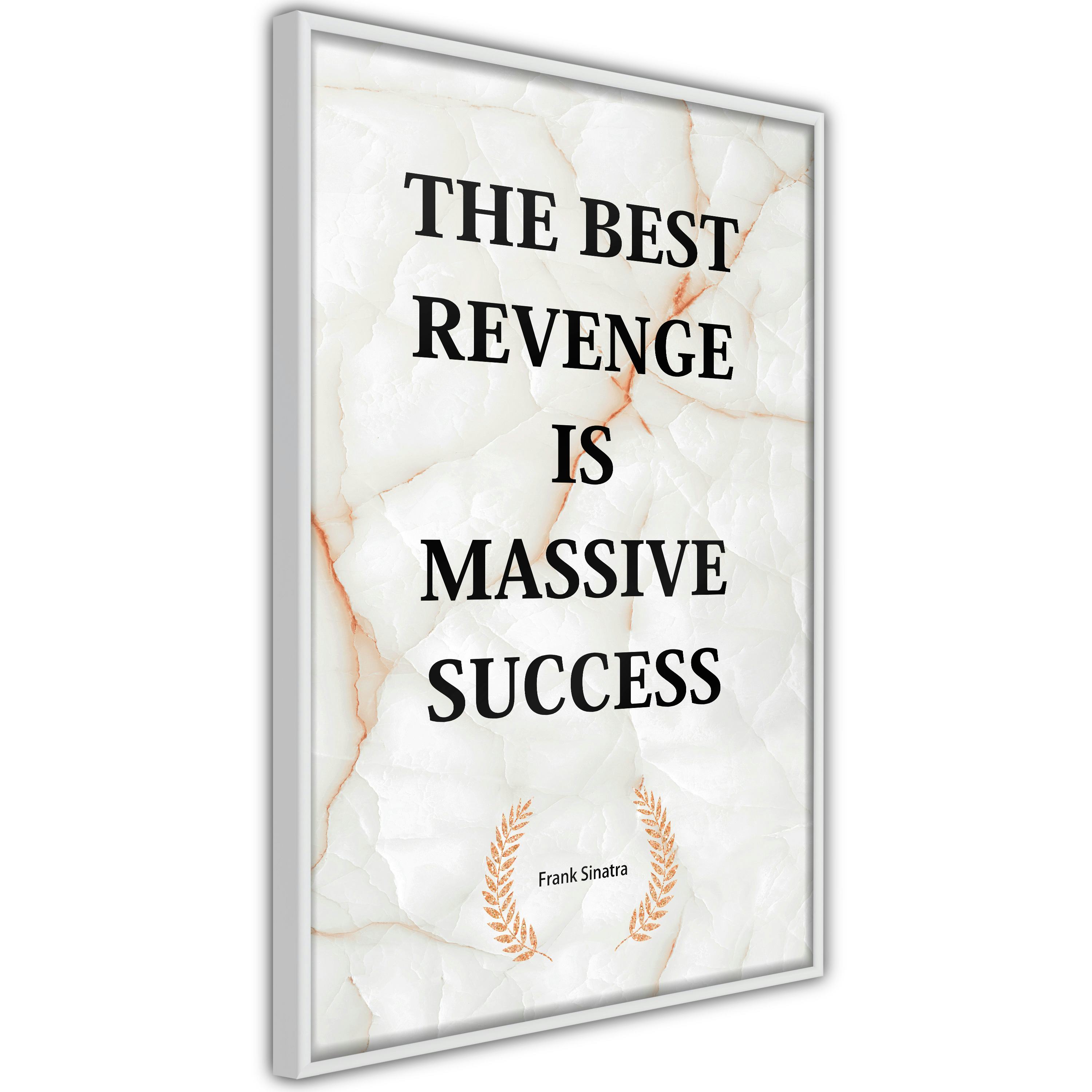 Poster Artgeist Affisch The Best Revenge Is Massive Success