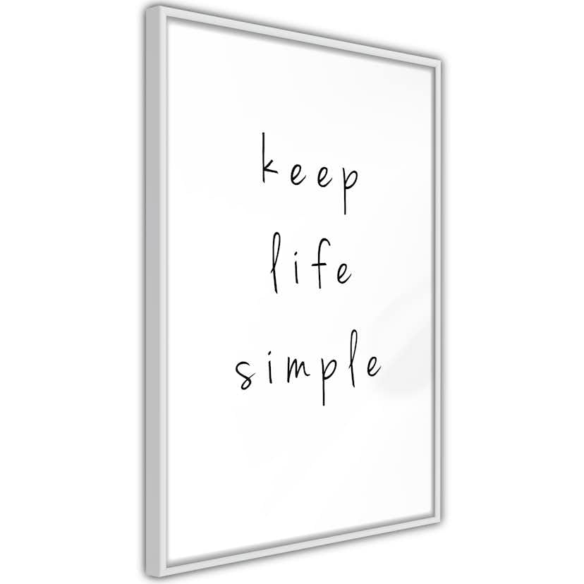 Poster Artgeist Affisch Keep Life Simple
